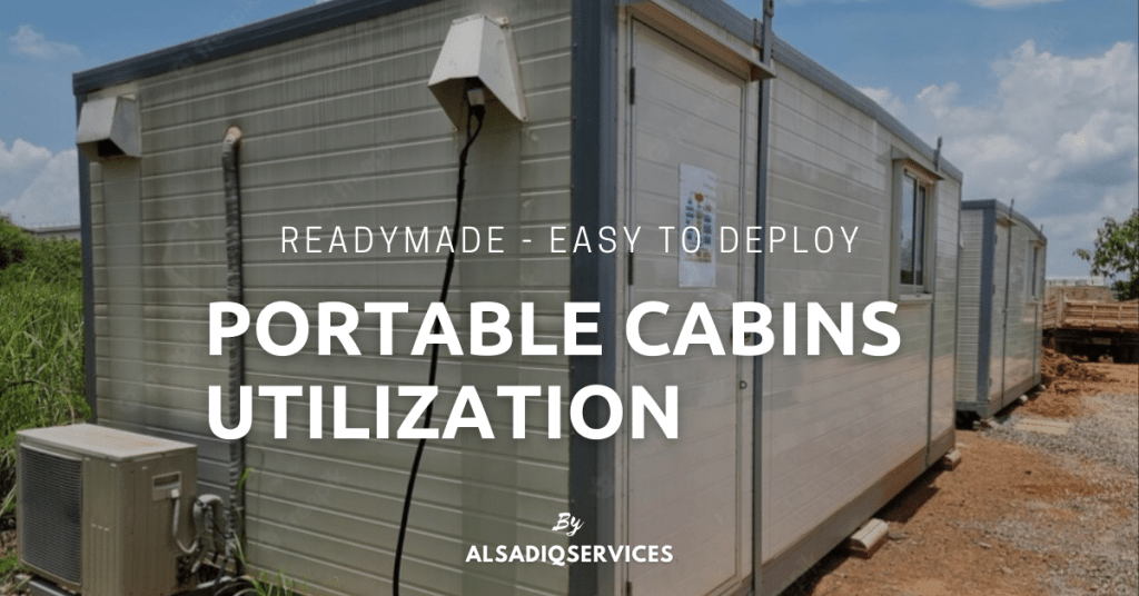 Utilization of portable cabins
